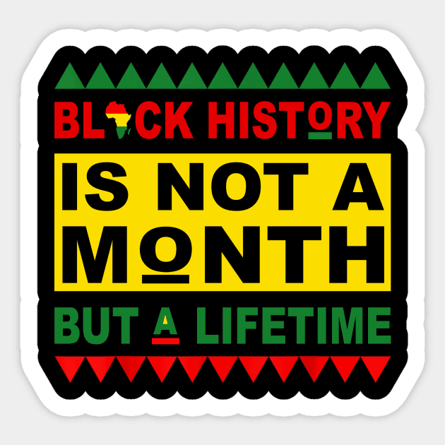 Black History is not a month but a lifetime Sticker by Magazine